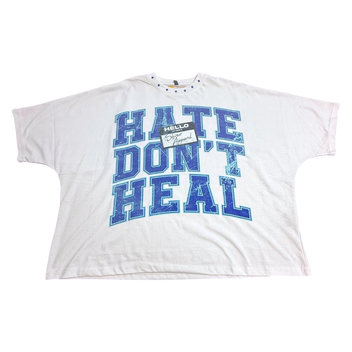 Hate Don’t Heal Oversized Shirt