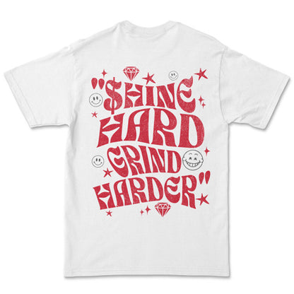 Grind Hard Shirt